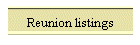Reunion listings